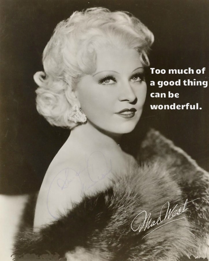 mae west too much